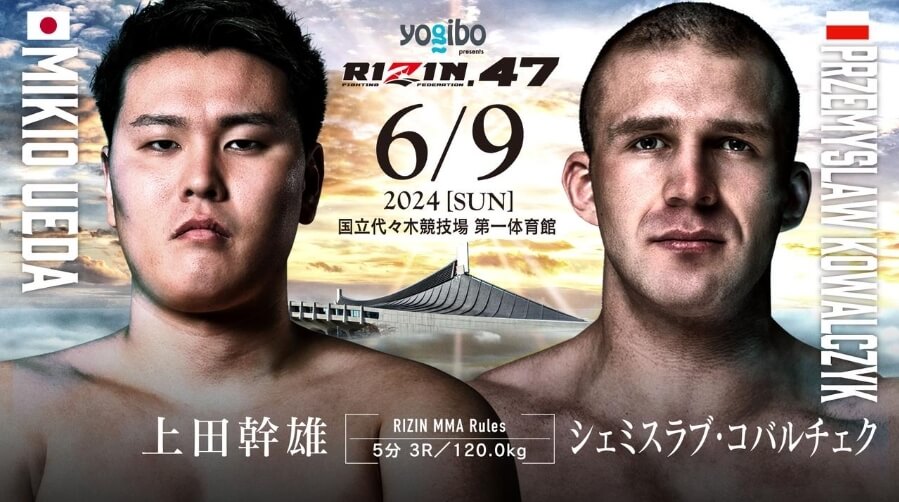 6/9 2024 ［SUN］ 
国立代々木競技場 第一体育館 
上田幹雄 vs. シェミスラブ・コバルチェク